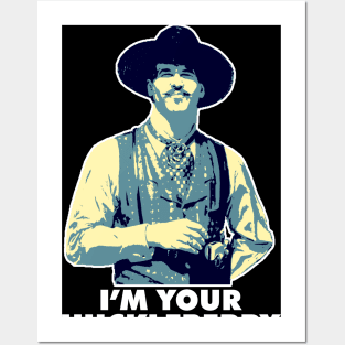 Im Your Huckleberry Posters and Art